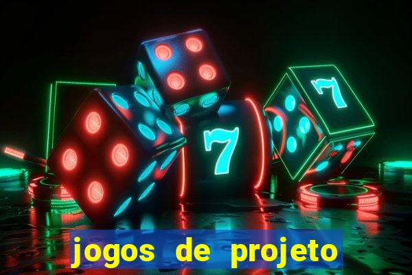 jogos de projeto de vida